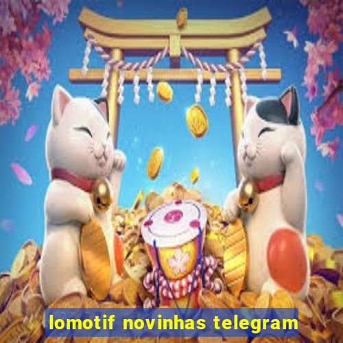 lomotif novinhas telegram